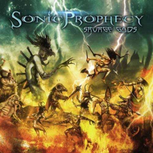 Sonic Prophecy : Savage Gods